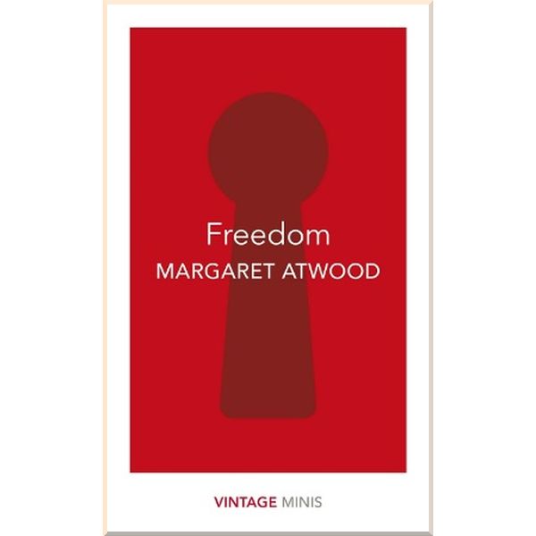 

Freedom. Margaret Atwood. ISBN:9781784874117
