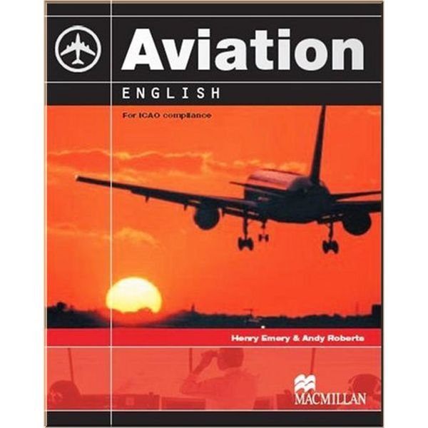 

Aviation English Student's Book with CD-ROMs. Henry Emery, Andy Roberts. ISBN:9780230027572