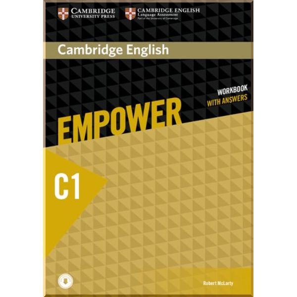 

Cambridge English Empower C1 Advanced Workbook with Answers and Downloadable Audio. Rob McLarty. ISBN:9781107469297