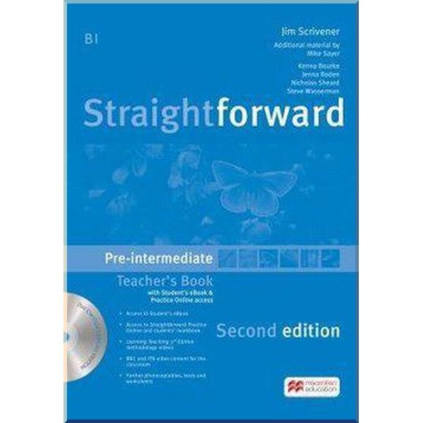

Straightforward Second Edition Pre-Intermediate Teacher's Book with eBook Pack. Jim Scrivener, Jenny Roden. ISBN:9781786327635