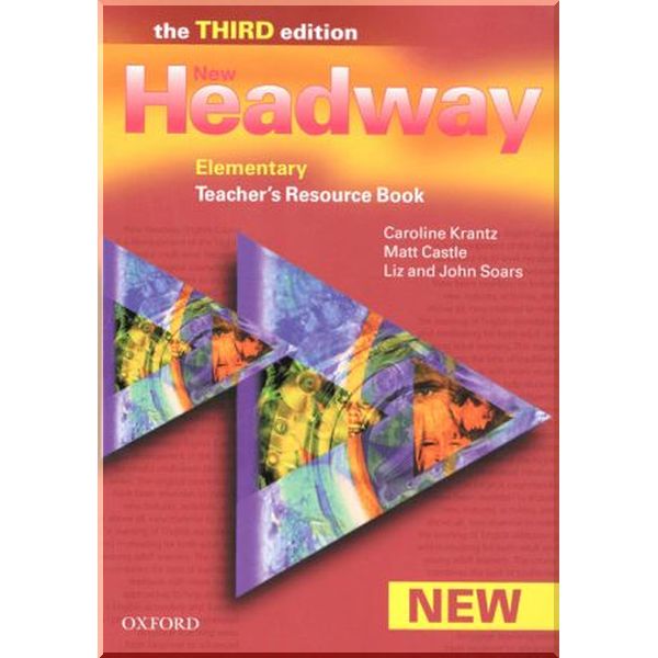 

New Headway Third Edition Elementary Teacher's Resource Book. John and Liz Soars, Caroline Crantz. ISBN:9780194715454