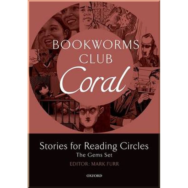 

Stories for Reading Circles: Coral (Stages 3 and 4). Anne Ranasinghe, A. M. Burrage. ISBN:9780194720052