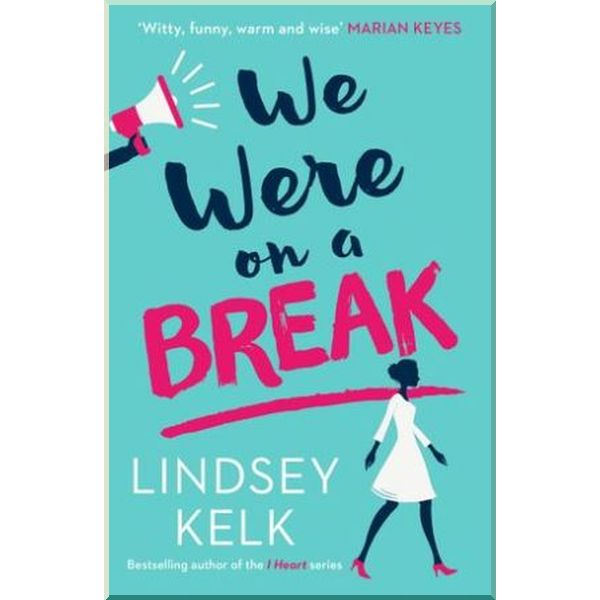 

We Were on a Break. Lindsey Kelk. ISBN:9780007582419