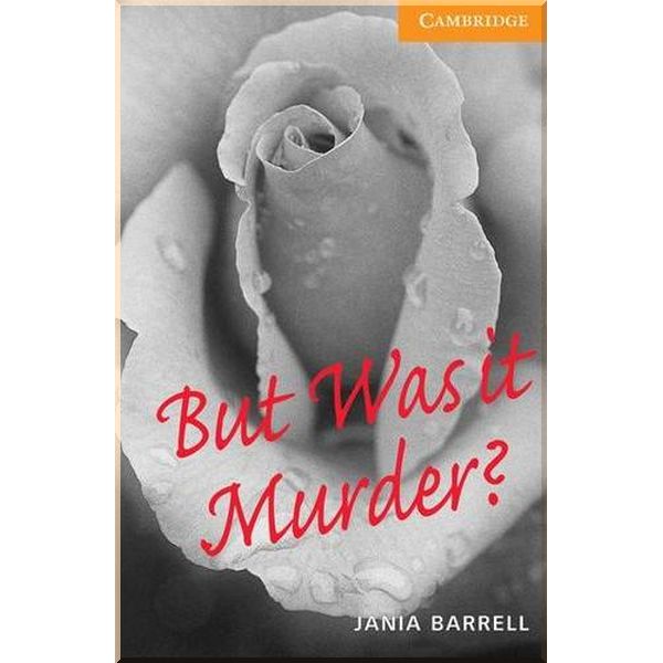 

But was it Murder with Downloadable Audio. Jania Barrell. ISBN:9780521783590