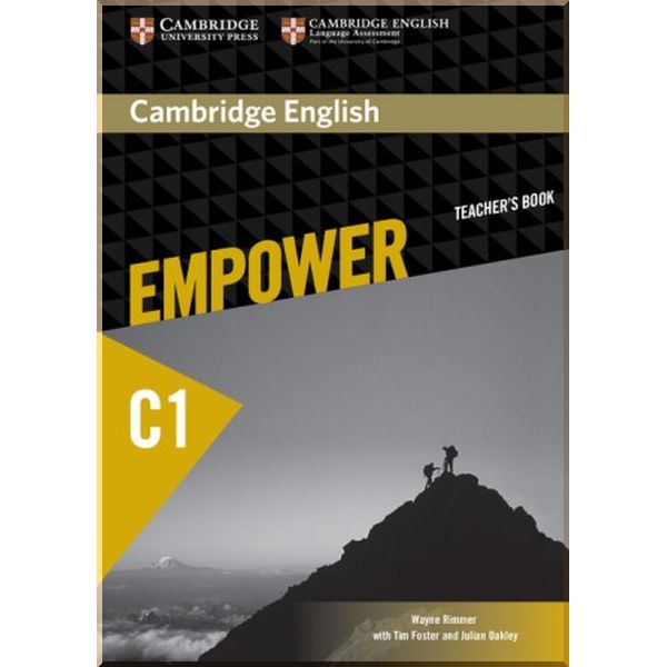 

Cambridge English Empower C1 Advanced Teacher's Book. Tim Foster, Julian Oakley. ISBN:9781107469204