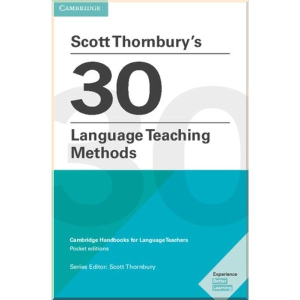 

Scott Thornbury's 30 Language Teaching Methods. Scott Thornbury. ISBN:9781108408462
