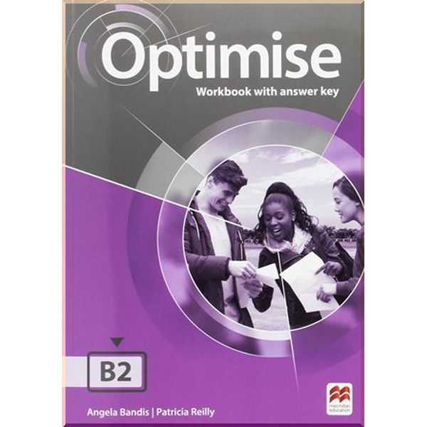 

Optimise B2 Workbook with key. Patricia Reilly, Angela Bandis. ISBN:9780230488939