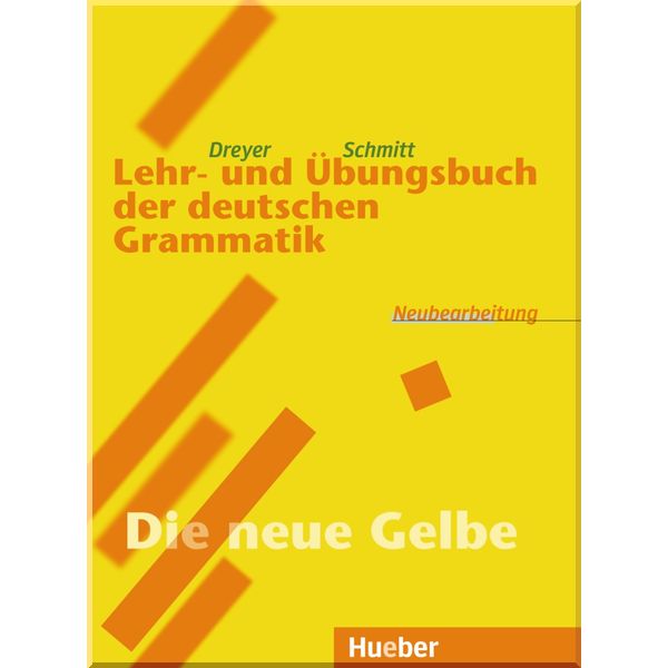 

Lehr- und Ubungsbuch der deutschen Grammatik Neubearbeitung. Richard Schmitt, Hilke Dreyer. ISBN:9783190072552