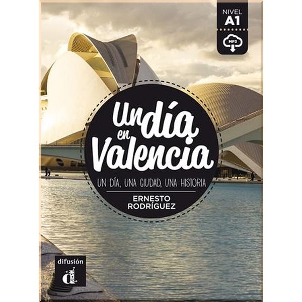 

Un dia en Valencia con Mp3 Descargable. Ernesto Rodriguez. ISBN:9788417249649