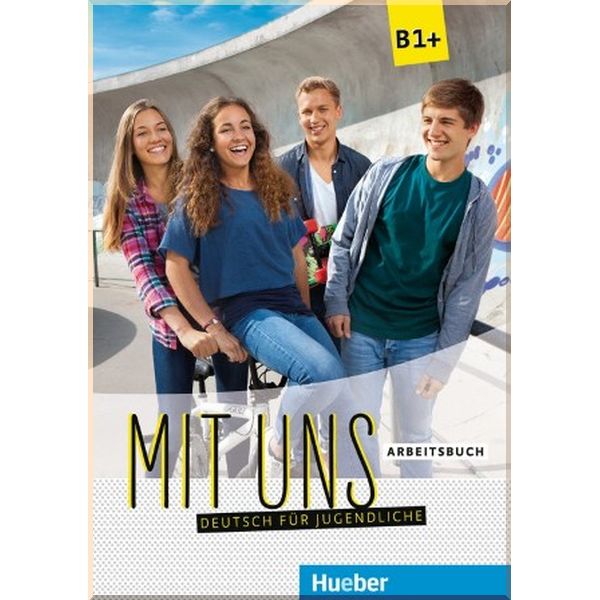 

Mit uns B1+ Arbeitsbuch. Christiane Seuthe, Anna Breitsameter. ISBN:9783190110605