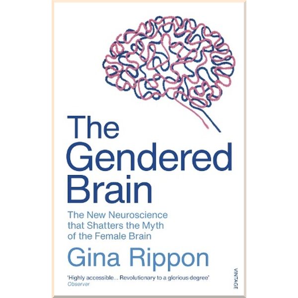 

The Gendered Brain. Gina Rippon. ISBN:9781784706814