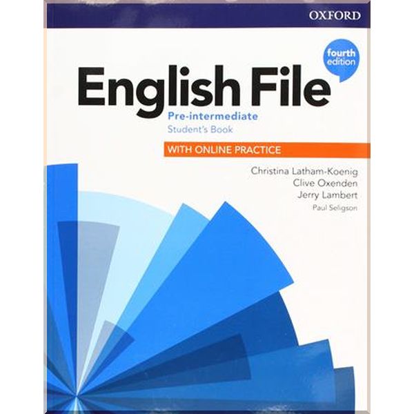 

English File Fourth Edition Pre-Intermediate Student's Book with Online Practice. Clive Oxenden, Christina Latham-Koenig. ISBN:9780194037419