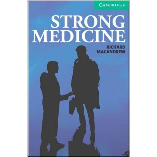 

Strong Medicine with Downloadable Audio. Richard MacAndrew. ISBN:9780521693936