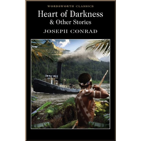 

Heart of Darkness and Other Stories. Joseph Conrad. ISBN:9781853262401