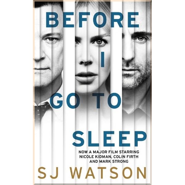 

Before I Go to Sleep. S. J. Watson. ISBN:9781784160012