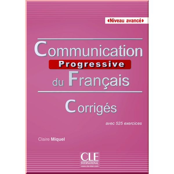 

Communication Progressive du Francais 2e Edition Avance Corriges. Claire Miquel. ISBN:9782090381665