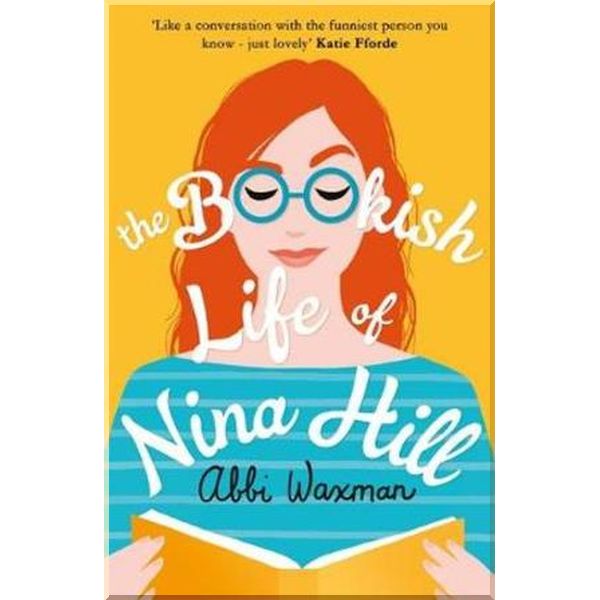 

The Bookish Life of Nina Hill. Abbi Waxman. ISBN:9781472266217