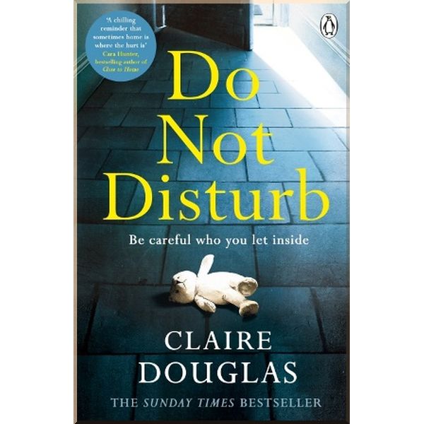 

Do not Disturb. Claire Douglas. ISBN:9780718187903