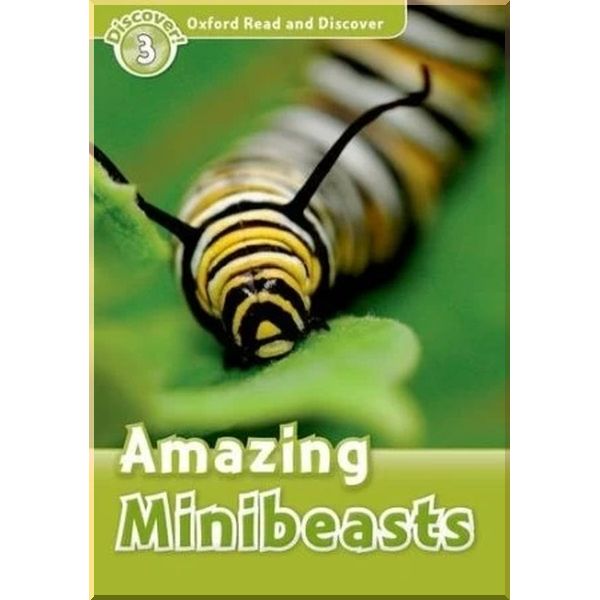 

Amazing Minibeasts. Cheryl Palin. ISBN:9780194643795