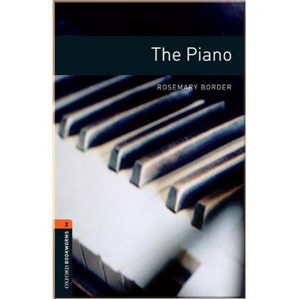 

The Piano. Rosemary Border. ISBN:9780194790680