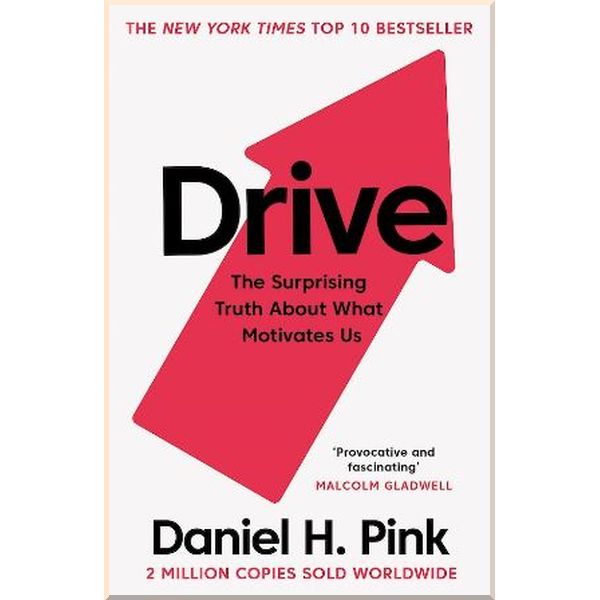 

Drive: The Surprising Truth about what Motivates Us. Daniel H. Pink. ISBN:9781786891709