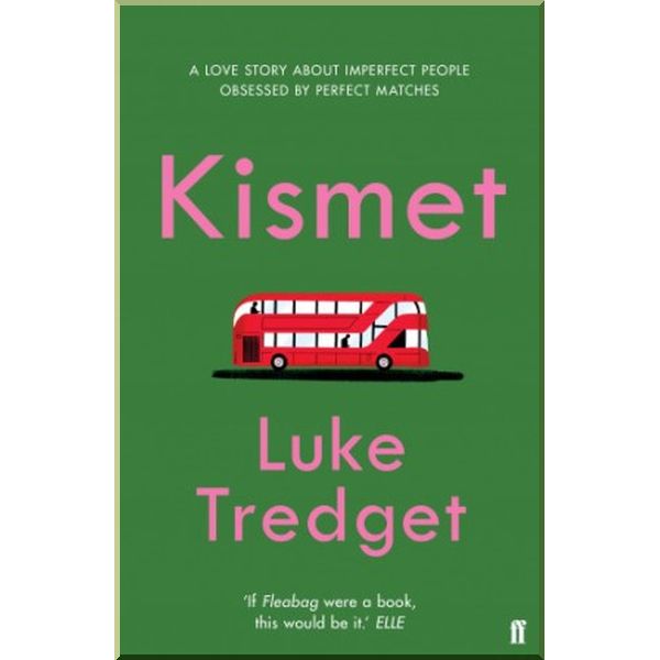 

Kismet. Luke Tredget. ISBN:9780571334889