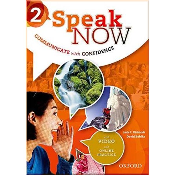 

Speak Now 2 Student's Book with Online Practice. Jack C. Richards, David Bohlke. ISBN:9780194030168