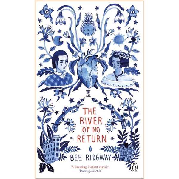 

The River of No Return. Bee Ridgway. ISBN:9781405933711