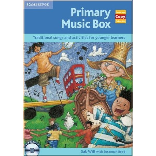 

Primary Music Box with Audio CD. Susannah Reed, Sab Will. ISBN:9780521728560