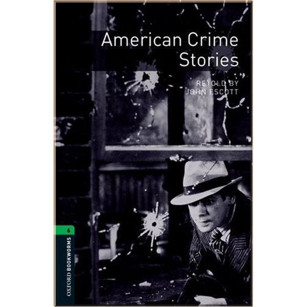 

American Crime Stories. John Escott, Dashiel Hammett. ISBN:9780194792530