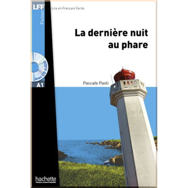 

La Derniere nuit au phare avec CD audio. Pascale Paoli. ISBN:9782011557476