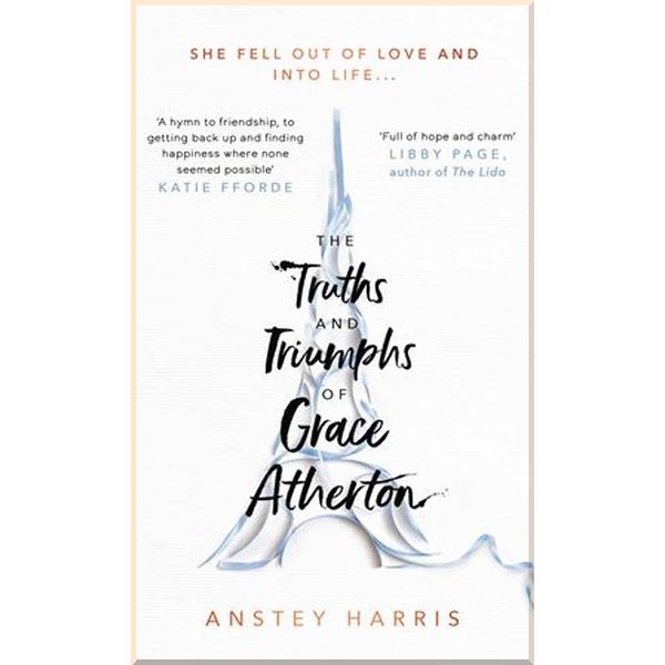 

The Truths and Triumphs of Grace Atherton. Anstey Harris. ISBN:9781471173806