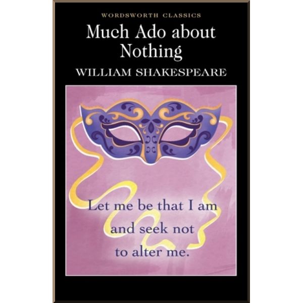 

Much Ado About Nothing. William Shakespeare. ISBN:9781853262548