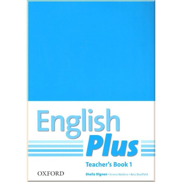 

English Plus 1 Teacher's Book. Emma Watkins, Bess Bradfield. ISBN:9780194748643
