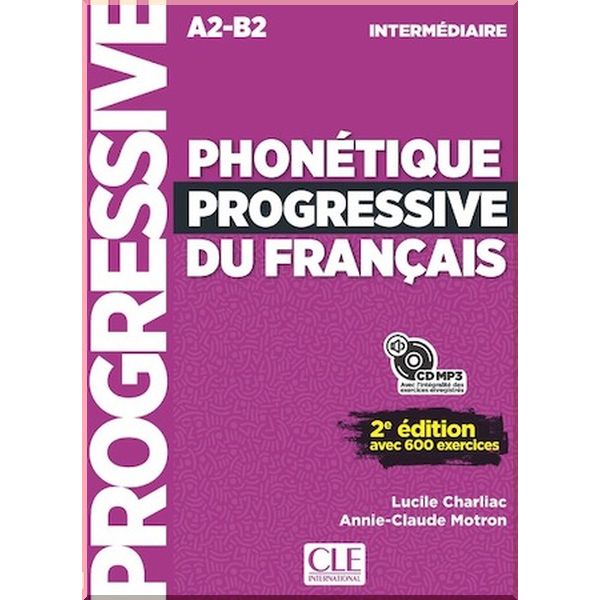 

Phonetique Progressive du Francais 2e Edition Intermediaire. Lucile Charliac, Annie-Claude Motron. ISBN:9782090382136