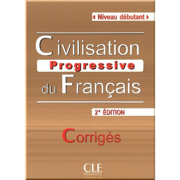 

Civilisation Progressive du Francais 2e Edition Debutant Corriges. Mariella Causa, Catherine Carlo. ISBN:9782090381214