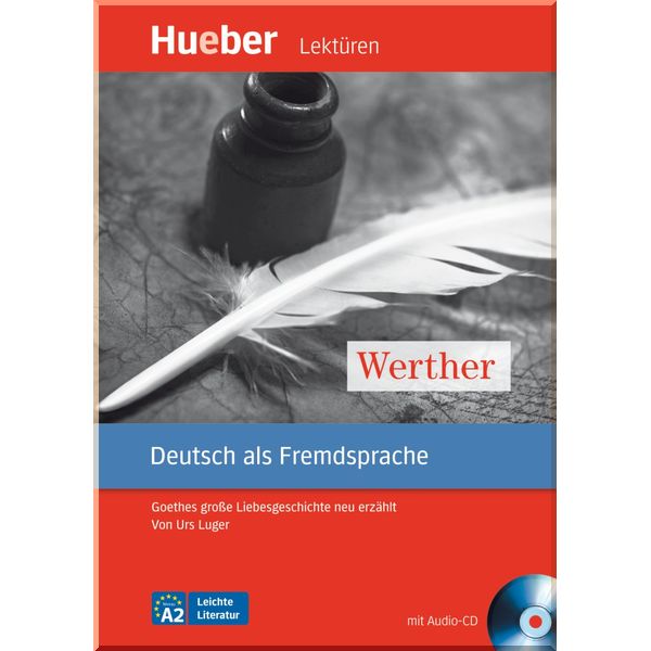 

Werther mit Audio-CD. Urs Luger, Johann Goethe. ISBN:9783197016733