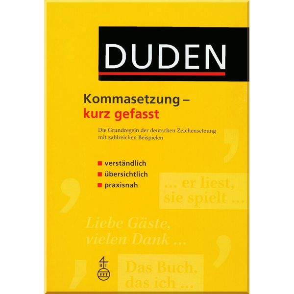 

Duden: Kommasetzung — kurz gefasst. Hueber. ISBN:9783193517357