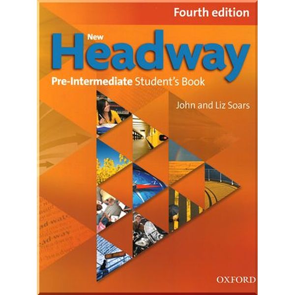

New Headway Fourth Edition Pre-Intermediate Student's Book. John and Liz Soars. ISBN:9780194770248