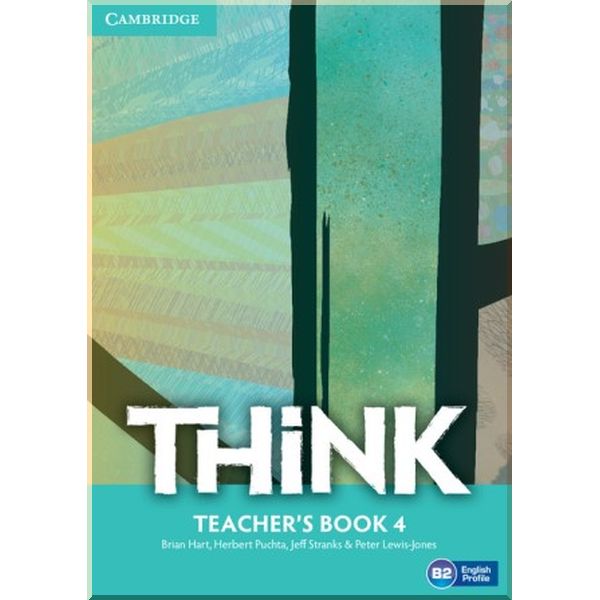 

Think 4 Teacher's Book. Herbert Puchta, Brian Hart. ISBN:9781107574168