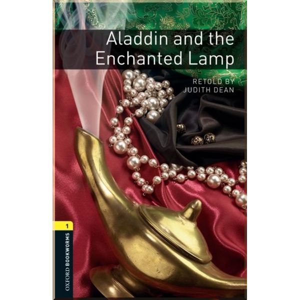 

Aladdin and the Enchanted Lamp. Judith Dean. ISBN:9780194789011