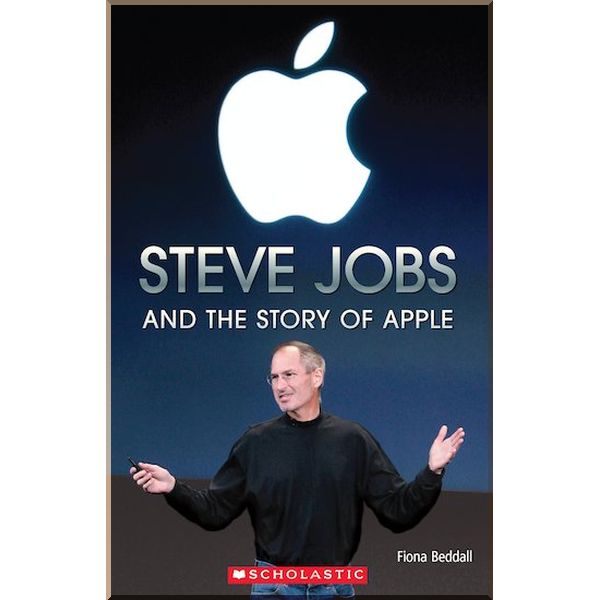 

Steve Jobs and the Story of Apple. Fiona Beddall. ISBN:9781908351289