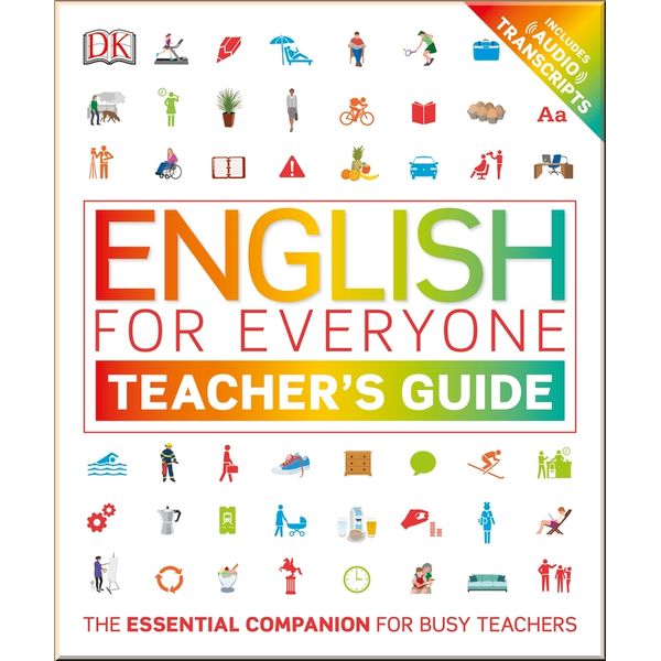 

DK English for Everyone Teacher's Guide. Dorling Kindersley. ISBN:9780241335123