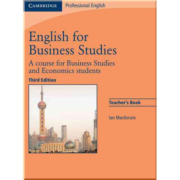 

English for Business Studies Third Edition Teacher's Book. Ian MacKenzie. ISBN:9780521743426