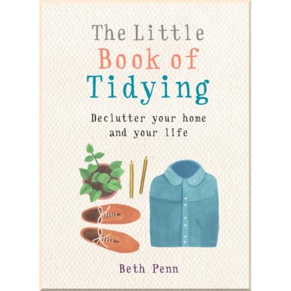 

The Little Book of Tidying. Beth Penn. ISBN:9781856753692