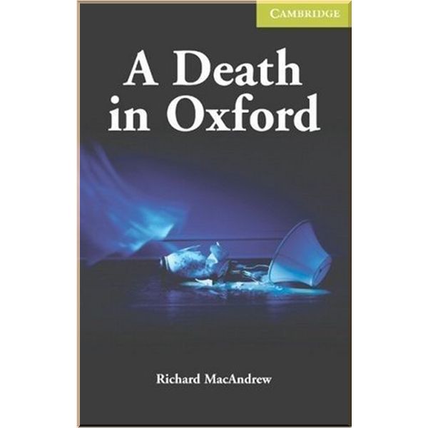 

A Death in Oxford with Downloadable Audio. Richard MacAndrew. ISBN:9780521704649