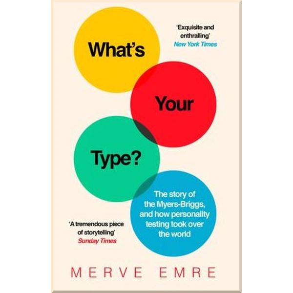 

What's Your Type. Merve Emre. ISBN:9780008201418
