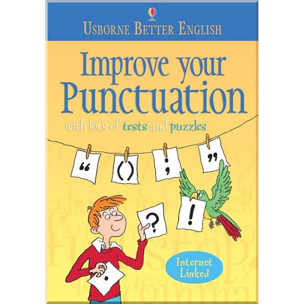 

Improve Your Punctuation. Isaac Quaye, Colin Mier. ISBN:9780746042380