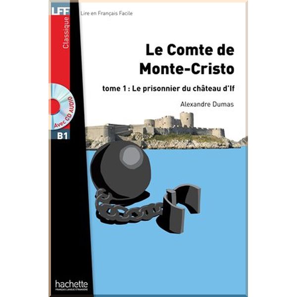 

Le comte de Monte-Cristo Tome 1: Le prisonnier du chateau d'lf avec CD audio. Alexandre Dumas. ISBN:9782011559616