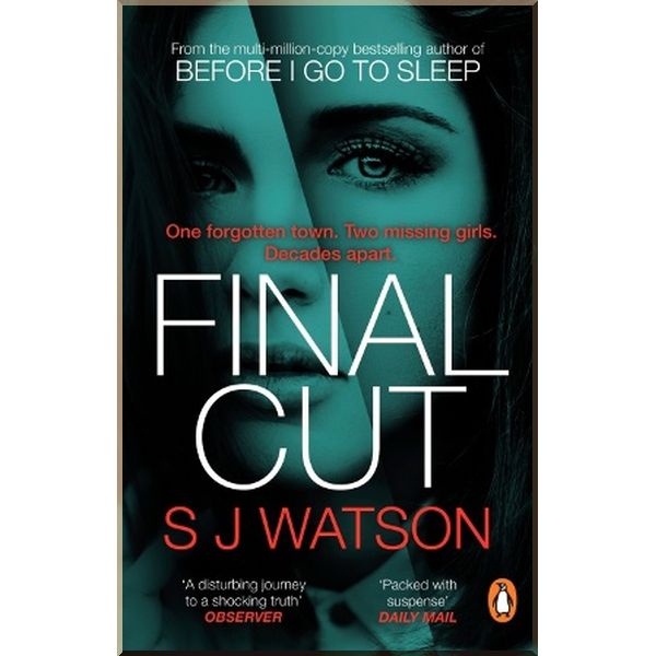 

Final Cut. S. J. Watson. ISBN:9781784160579